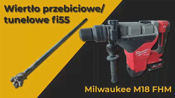 Milwaukee M18 FHM - SDS-Max - wiertło przebiciowe/tunelowe fi55